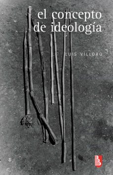 el concepto de ideologia (ebook)-luis villoro-9786071631237