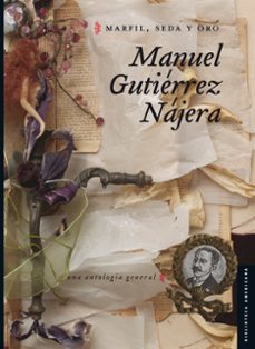 marfil, seda y oro (ebook)-manuel gutierrez najera-9786071643537