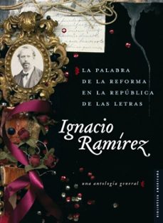 la palabra de la reforma en la republica de las letras (ebook)-ignacio ramírez-9786071644237