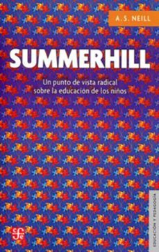 summerhill: un punto de vista radical sobre la educacion de los niños-9786071651037