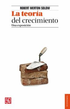 la teoria del crecimiento (ebook)-robert merton solow-9786071657237