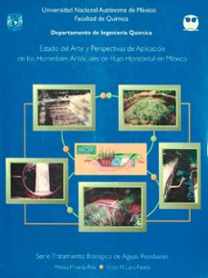estado del arte y perspectivas de aplicacion de los humedales artificiales de flujo horizontal en mexico (ebook)-mónica miranda ríos-víctor m. luna-pabello-9786073080637