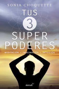 tus 3 superpoderes (ebook)-sonia choquette-9786073161237