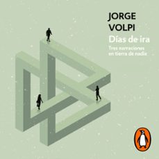 dias de ira (audiolibro)-jorge volpi-9786073810937