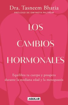 los cambios hormonales (ebook)-dra. tasneem bhatia-9786073854337