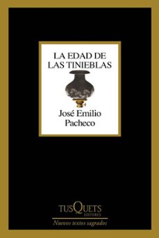 la edad de las tinieblas (ebook)-jose emilio pacheco-9786073930437