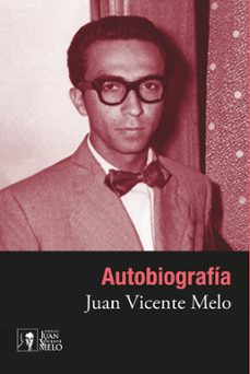 autobiografia (ebook)-juan vicente melo-9786075026237