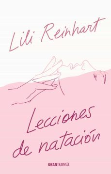lecciones de natacion (ebook)-lili reinhart-9786075572437