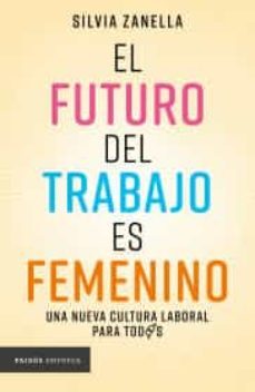 el futuro del trabajo es femenino-9786075691237