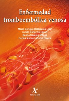 enfermedad tromboembolica venosa (ebook)-lucelli yáñez gutiérrez-benito sarabia ortega-9786077410737