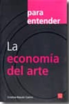 para entender la economia del arte-cristina rascon castro-9786077603337