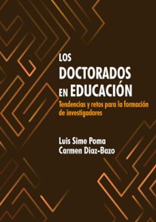 los doctorados en educacion (ebook)-luis sime-carmen diaz-bazo-9786123175337