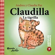 animales peruanos 7. claudilla, la tigrilla (ebook)-claudia paz-andrea paz-9786124424137