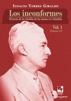 los inconformes (ebook)-ignacio torres giraldo-9786287566637