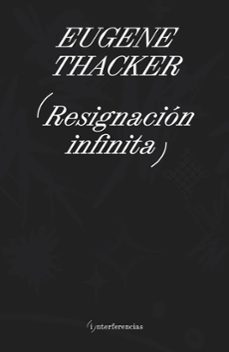 resignacion infinita-eugene thacker-9786316615237