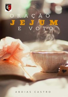 oraço, jejum e voto (ebook)-abdias castro-9786500411737
