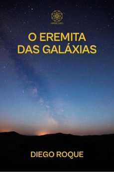 o eremita das galaxias (ebook)-diego roque-9786501493237