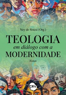 teologia em dialogo com a modernidade (ebook)-ney de souza-9786525166537