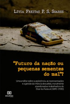 "futuro da naço ou pequenas sementes do mal"? (ebook)-9786525258737