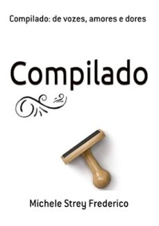 compilado: de vozes, amores e dores (ebook)-strey frederico michele-9786526626337