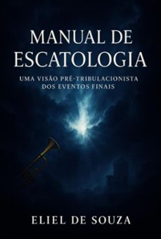 manual de escatologia (ebook)-eliel de souza-9786526640937