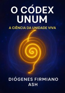 o codex unum (ebook)-diógenes firmiano;ash-9786526658437