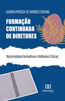 formaço continuada de diretores (ebook)-lauren patrícia de barros cursino-9786527050537