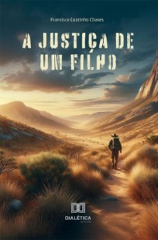 a justiça de um filho (ebook)-francisco coutinho chaves-9786527083337