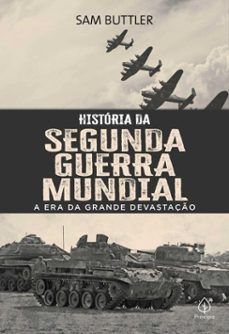 historia da segunda guerra mundial (ebook)-sam buttler-9786550973537