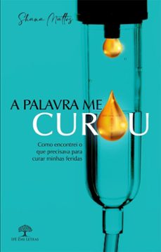 a palavra me curou (ebook)-shana mattos-9786552398437