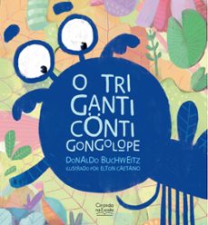 o triganticontigongolope (ebook)-donaldo buchweitz-9786553842137
