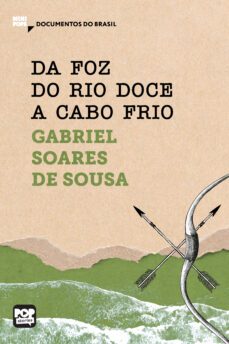 da foz do rio doce a cabo frio (ebook)-gabriel soares de sousa-9786554111737