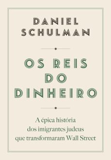 os reis do dinheiro (ebook)-daniel schulman-9786554240437