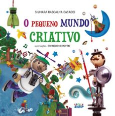 o pequeno mundo criativo (ebook)-silmara rascalha casadei-9786555555837