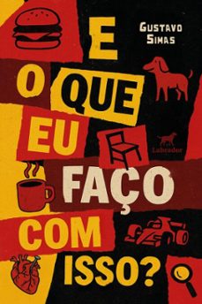 e o que eu faço com isso? (ebook)-gustavo simas-9786556259437