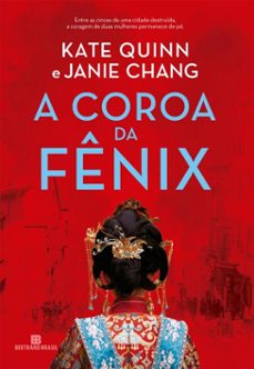 a coroa da fenix (ebook)-kate quinn-janie chang-9786558384137