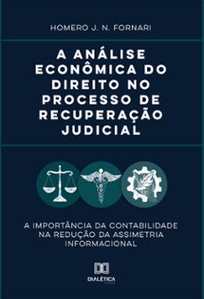 a analise economica do direito no processo de recuperaço judicial (ebook)-homero j. n. fornari-9786558775737