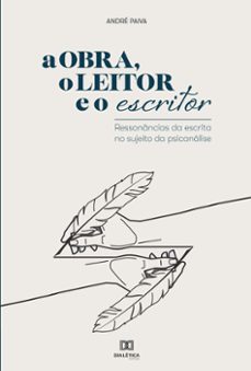 a obra, o leitor e o escritor (ebook)-andré paiva-9786558777137