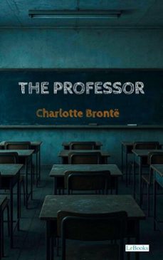 the professor - charlote bronte (ebook)-charlotte bronte-9786558947837