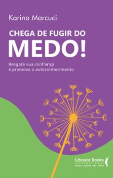 chega de fugir do medo (ebook)-karina marcuci-9786559220137