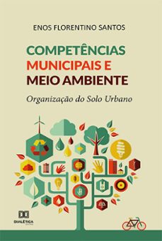 competencias municipais e meio ambiente (ebook)-enos florentino santos-9786559561537