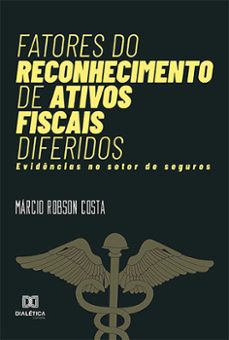 fatores do reconhecimento de ativos fiscais diferidos (ebook)-9786559565337