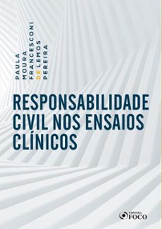 responsabilidade civil nos ensaios clinicos - 1 ed - 2019. (ebook)-paula moura francesconi de lemos pereira-9786561207737
