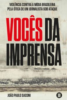 voces da imprensa (ebook)-joão paulo saconi-9786586339437