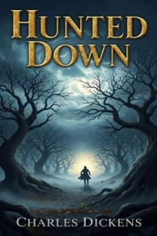 hunted down (ebook)-charles dickens-9786726003037