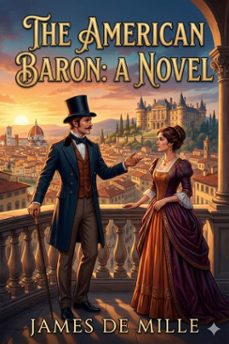 the american baron: a novel (ebook)-9786726008537