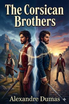 the corsican brothers (ebook)-alexandre dumas-9786726552337