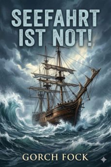 seefahrt ist not! (ebook)-gorch fock-9786726569137