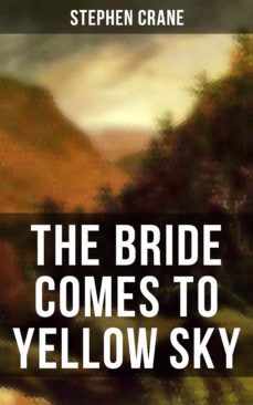 the bride comes to yellow sky (ebook)-stephen crane-9788027233137