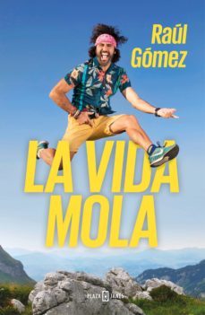 la vida mola (ebook)-raul gomez maraton man-9788401022937